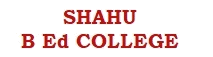 Shahu B Ed College